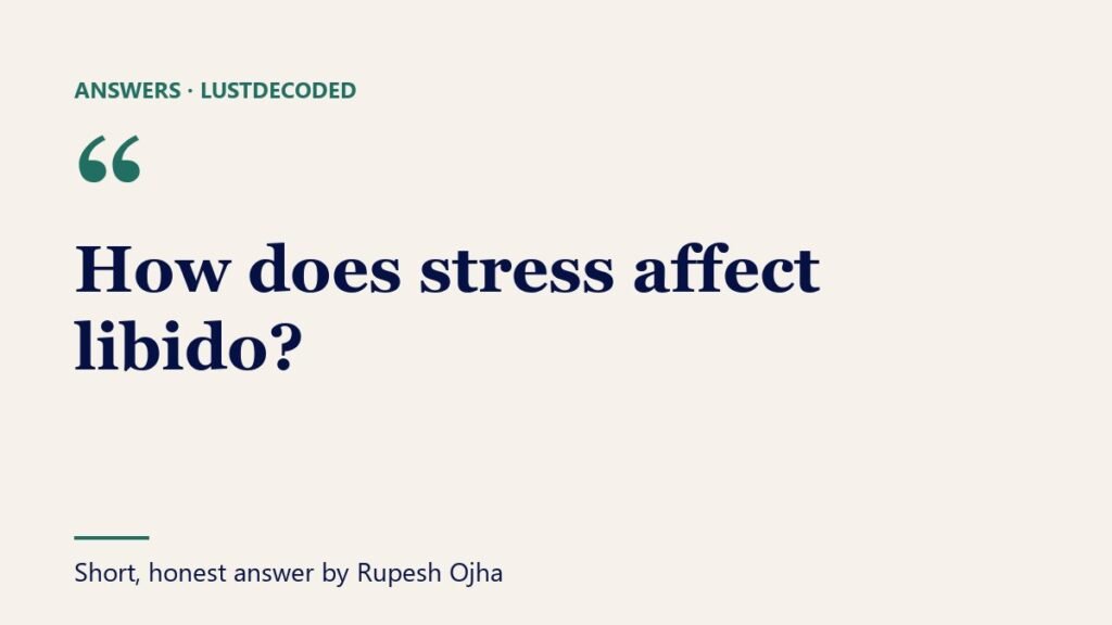 How does stress affect libido?